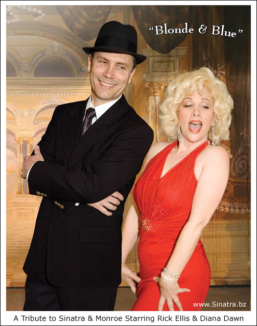 Blonde & Blue, a tribute to Marilyn & Sinatra